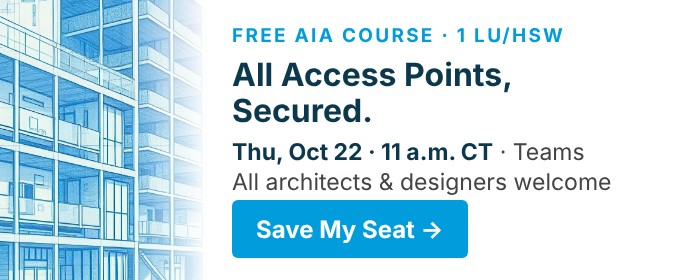 All Access Points, Secured. Free AIA course Thu, Oct 22- 11 am CT